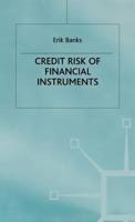 The Credit Risk of Financial Instruments (Finance & Capital Markets) 0333595939 Book Cover