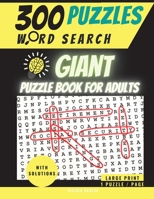 300 Word Search Puzzles: Giant Puzzle Book for Adults, Large Print with Solutions: 300 Engaging Puzzles for Seniors to Boost Brain activity and Have Fun - 1 puzzle/page, 8.5x11' 2134580569 Book Cover