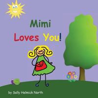 Mimi Loves You! 1539381870 Book Cover