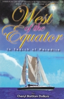 West of the Equator: In Search Of Paradise 0883911299 Book Cover