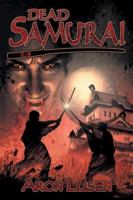 Dead Samurai Volume 2 (Dead Samurai) 1596878533 Book Cover