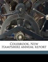 Colebrook, New Hampshire annual report Volume 1905 117506016X Book Cover