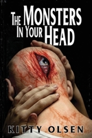 Monsters in Your Head 1963107519 Book Cover