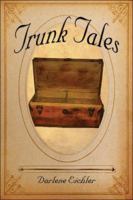 Trunk Tales 1424180813 Book Cover