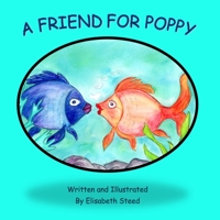 A Friend For Poppy B09NS4SPTJ Book Cover