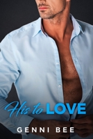 His to Love (Chicago Steam) B0BHL3M3J3 Book Cover