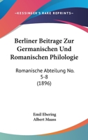 Berliner Beitr�ge Zur Germanischen Und Romanischen Philologie 0270607218 Book Cover