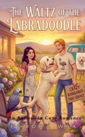 The Waltz of the Labradoodle B0GJGJKKLF Book Cover