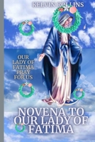 NOVENA TO OUR LADY OF FATIMA: NOVENA PRAYER BOOK B0C4WZG2RK Book Cover