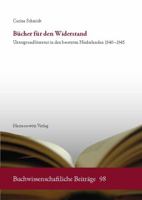 Bucher Fur Den Widerstand: Untergrundliteratur in Den Besetzten Niederlanden 1940-1945 3447111038 Book Cover