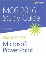 Mos 2016 Study Guide for Microsoft PowerPoint 0735699402 Book Cover