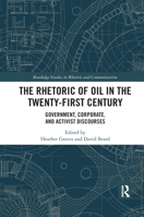 The Rhetoric of Oil in the Twenty-First Century 1032178280 Book Cover