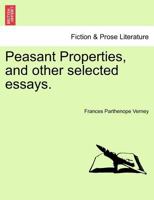 Peasant Properties, and Other Selected Essays 124115595X Book Cover