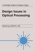 Design Issues Optical Processing 052101851X Book Cover