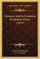 Germany and Its Evolution in Modern Times 1165436256 Book Cover