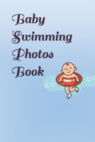 Baby Swimming Photo Record Book | Swimming Memory Book for Baby 1712272497 Book Cover