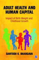 Adult Health and Human Capital: Impact of Birth Weight and Childhood Growth 9386446855 Book Cover