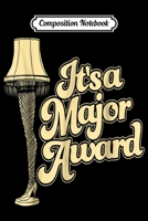 Composition Notebook: A Christmas Story Holiday Gift Leg Lamp Major Award Journal/Notebook Blank Lined Ruled 6x9 100 Pages 1697522319 Book Cover