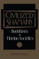 Civilized Shamans (Smithsonian Series in Ethnographic Inquiry) 1560986204 Book Cover
