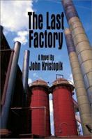 The Last Factory 1591290198 Book Cover