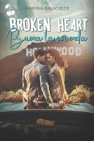 Broken Heart: Buona la seconda 1801162069 Book Cover