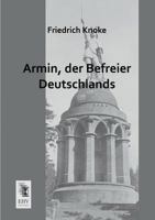 Armin, Der Befreier Deutschlands 3957381576 Book Cover