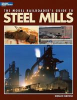 Model Railroader's Guide to Steel Mills 089024751X Book Cover