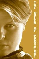 The Queen Of Purgatory 1931275815 Book Cover