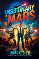 Missionary To Mars 1685430171 Book Cover