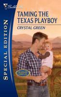 Taming the Texas Playboy 0373655851 Book Cover