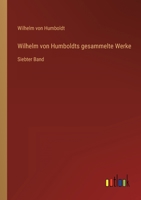 Wilhelm Von Humboldts Gesammelte Werke 3368247646 Book Cover