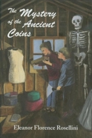 The Mystery of the Ancient Coins 1578601258 Book Cover