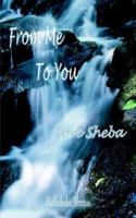 From Me to You: Love Sheba 1420887998 Book Cover