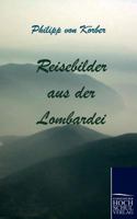 Reisebilder Aus Der Lombardei 3867413533 Book Cover