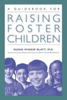 A Guidebook for Raising Foster Children 0313360847 Book Cover