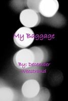 My Baggage 1364409704 Book Cover