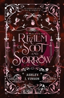 Realm of Soot and Sorrow B0FRVSXJQP Book Cover