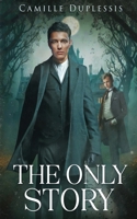 The Only Story 1648394248 Book Cover