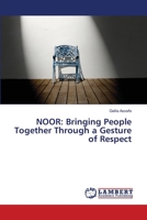 NOOR: Bringing People Together Through a Gesture of Respect 6207641752 Book Cover