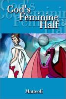God's Feminine Half 0759679517 Book Cover