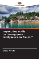 Impact des outils technologiques: catalyseurs ou freins ? (French Edition) 6630268768 Book Cover