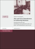 Alte Und Neue Demokraten in Schleswig-Holstein: Demokratisierung Und Neubildung Einer Politischen Elite Auf Kreis- Und Landesebene 1945 Bis 1950 3515088016 Book Cover