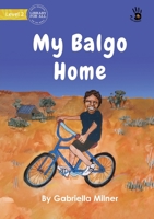 My Balgo Home 192276308X Book Cover