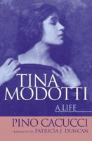 Tina. La vita di una donna straordinaria: Tina Modotti 0312200366 Book Cover