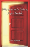 The Door Is Open, Step Inside 1792690118 Book Cover