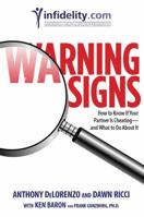 Warning Signs: How to Know if Your Partner Is Cheating-and What to Do About It 0762748974 Book Cover