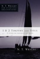 1 & 2 Timothy and Titus: 12 Studies for Individuals and Groups 0830821945 Book Cover