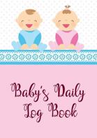 Baby's Daily Log: Baby's Daily Log Book - Childcare journal - Baby tracker 1540787389 Book Cover