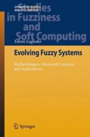 Evolving Fuzzy Systems - Methodologies, Advanced Concepts and Applications 3642266924 Book Cover