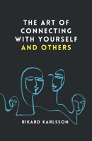 The Art Of Connecting With Yourself And Others 919898621X Book Cover